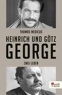 Thomas Medicus: Heinrich und Götz George ★★★