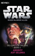 Roger MacBride Allen: Star Wars™: Angriff auf Selonia ★★★★