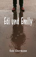 Gabi Ebermann: Edi und Emily 