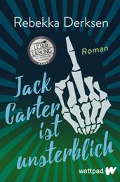 Jack Carter ist unsterblich - Roman | Eine abgedrehte Superhelden-Story voller Sarkasmus und Tiefgang