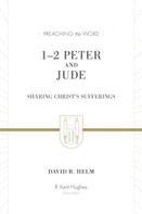 David R. Helm: 1–2 Peter and Jude (Redesign) 