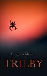 Trilby - A Dark Romance