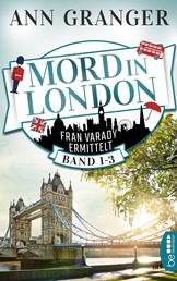 Mord in London: Band 1-3 - Fran Varady ermittelt