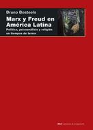 Bruno Bosteels: Marx y Freud en América Latina 