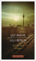 Ulf Miehe: Lilli Berlin ★★★★