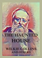 Charles Dickens: The Haunted House 