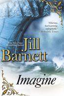 Jill Barnett: Imagine 