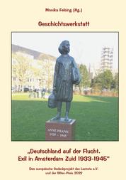 Geschichtswerkstatt - Deutschland auf der Flucht. Exil in Amsterdam Zuid 1933-1945
