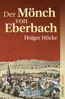 Holger Höcke: Der Mönch von Eberbach ★★★