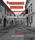 Eva Siebenherz: Umbenannte Straßen in Schleswig-Holstein 