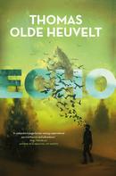 Thomas Olde Heuvelt: Echo 