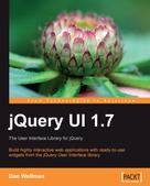 Dan Wellman: jQuery UI 1.7: The User Interface Library for jQuery 