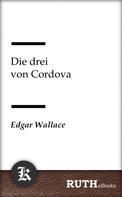 Edgar Wallace: Die drei von Cordova 
