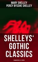 Mary Shelley: Shelleys' Gothic Classics: Frankenstein & St. Irvyne 