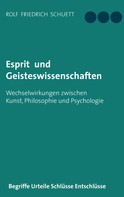 Rolf Friedrich Schuett: Esprit und Geisteswissenschaften 