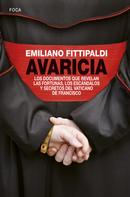 Emiliano Fittipaldi: Avaricia 
