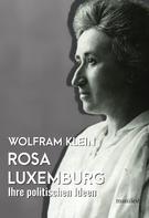 Wolfram Klein: Rosa Luxemburg 