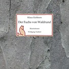Klaus Eichhorn: Der Fuchs von Waldrund 