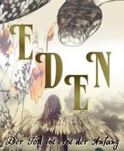Eden - Der Tod ist der Anfang