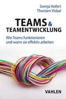 Svenja Hofert: Teams & Teamentwicklung 