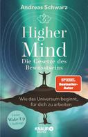 Andreas Schwarz: Higher Mind. Die Gesetze des Bewusstseins ★★★