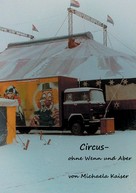 Michaela Kaiser: Circus - ohne Wenn und Aber ★★★★
