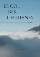 Fabien Ader: Le Col des Gentianes 