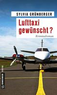 Sylvia Grünberger: Lufttaxi gewünscht? ★★★