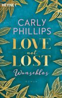 Carly Phillips: Love not Lost - Wunschlos ★★★★