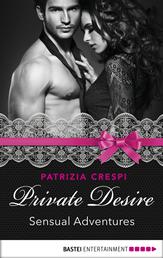Private Desire - Sensual Adventures