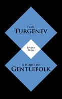 Ivan Turgenev: A House of Gentlefolk 