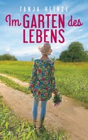 Tanja Heinze: Im Garten des Lebens ★★★★