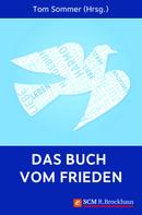 Tom Sommer: Das Buch vom Frieden ★★★★★