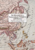 Hans-Christian Spetzler: Die Reise des k. u. k. Kanonenbootes Nautilus nach Ostasien 