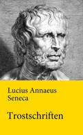 Seneca: Trostschriften 