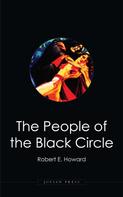 Robert E. Howard: The People of the Black Circle 