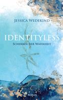 Jessica Wedekind: Identityless 