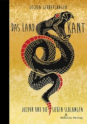 Das Land Kant - Joldur und die sieben Schlangen