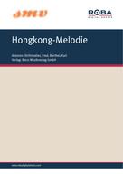 Fred Strittmatter: Hongkong-Melodie 