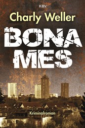 Bonames - Der fünfte Fall für Kommissar ›Worschtfett‹