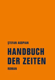 Handbuch der Zeiten - Roman