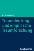 Christian Roesler: Traumdeutung und empirische Traumforschung 