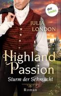 Julia London: Highland Passion - Sturm der Sehnsucht: Der Lockhart-Clan Band 2 ★★★★