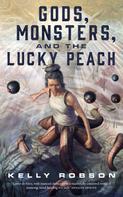 Kelly Robson: Gods, Monsters, and the Lucky Peach 
