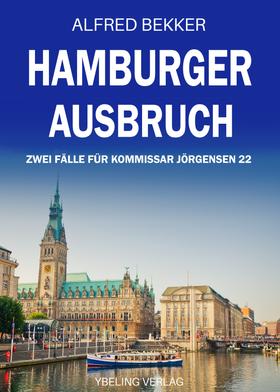 Hamburger Ausbruch: Zwei Fälle für Kommissar Jörgensen 22