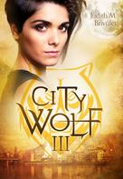 Judith M. Brivulet: CityWolf III ★★★★★