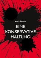 Marty Kressin: Eine konservative Haltung 