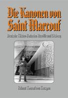 Helmut K von Keusgen: Die Kanonen von Saint Marcouf 