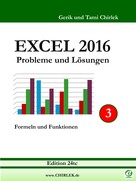 Gerik Chirlek: Excel 2016 . Probleme und Lösungen . Band 3 ★