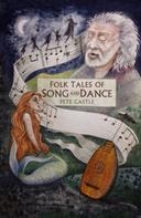 Pete Castle: Folk Tales of Song and Dance 